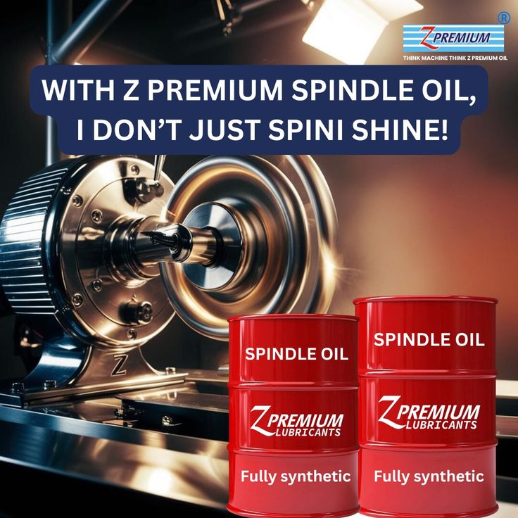 Z Premium Spindle Oil advertisement