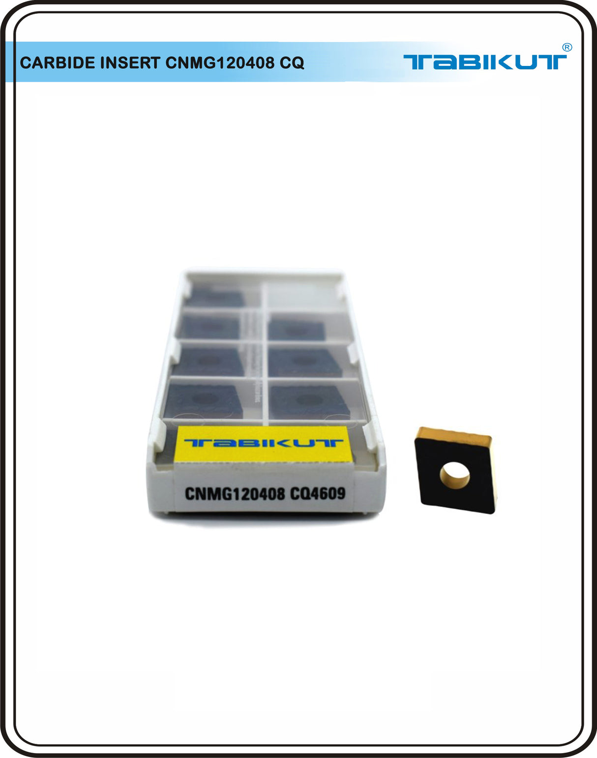 CNMG120408 CQ 4609 Tabikut steel insert
