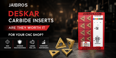 Deskar Carbide Inserts – Are They Worth It for Your CNC Shop?