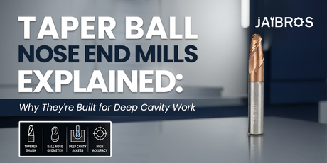 How Ball Nose End Mills Solve the Toughest Deep Cavity Machining Challenges