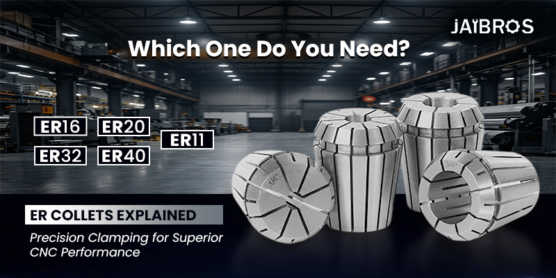 ER Collets Explained — The Complete Guide for CNC Machinists in 2026