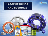 Large bearings, bushings, and Z Premium lubricant products