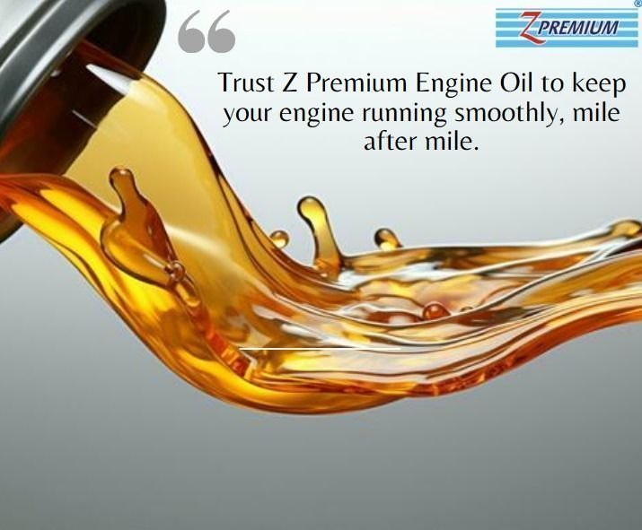 Z Premium engine oil is being poured